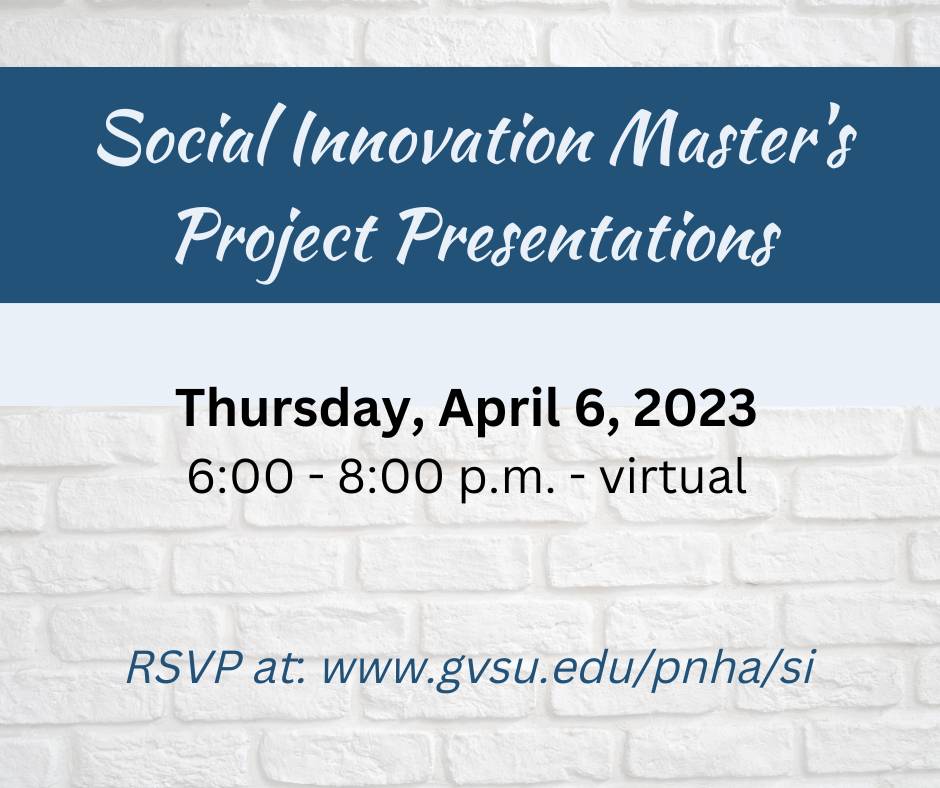 Social Innovation Master's Project Presentations - Winter 2023